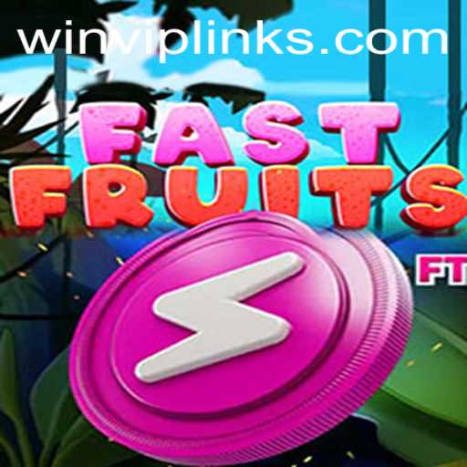 FastFruits: A Thrilling Game Experience Featuring the Exclusive WINVIP Bonus