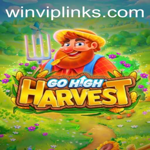 Discover the Thrilling World of GoHighHarvest: A New Era in Gaming