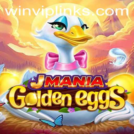 Unveiling JManiaGoldenEggs: A Thrilling Adventure with WINVIP